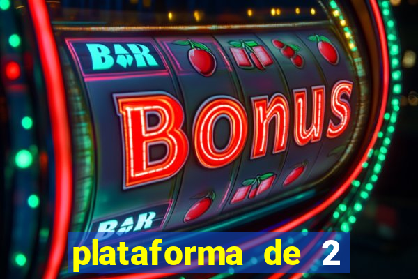 plataforma de 2 reais bet